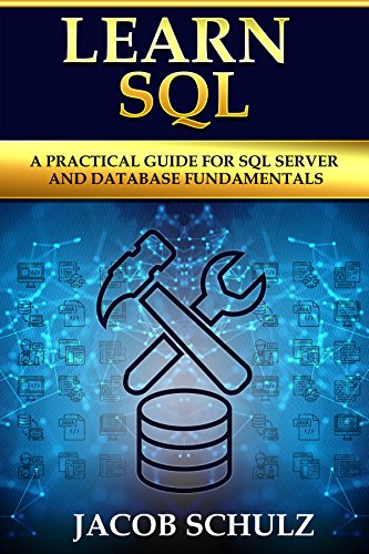 Learn SQL: A Practical Guide for SQL Server and Database Fundamentals book cover