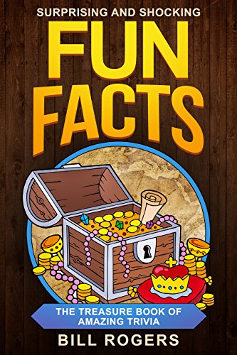 Surprising and Shocking Fun Facts:: The Treasure Book of Amazing Trivia (Trivia Books, Games and Quizzes) book cover