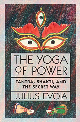 The Yoga of Power: Tantra, Shakti, and the Secret Way book cover