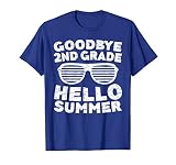 Goodbye 2Nd Grade Hello Summer Shirt Second Grade Graduate T