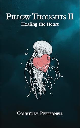 Healing the Heart (Pillow Thoughts #2) book cover