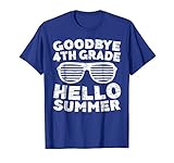 Goodbye 4Th Grade Hello Summer Shirt Fourth Grade Graduate T