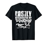 Easily Distracted By Mustangs And Dogs Shirt T Shirt