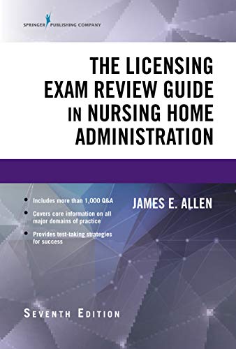The Licensing Exam Review Guide in Nursing Home Administration, Seventh Edition book cover