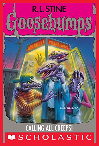 Calling All Creeps! (Goosebumps, #50) book cover
