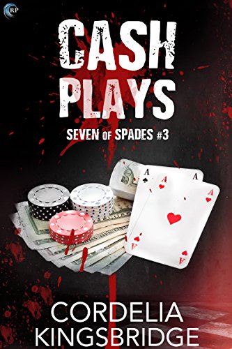 Cash Plays (Seven of Spades, #3) book cover