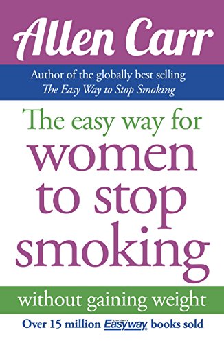 The Easy Way for Women to Stop Smoking: without gaining weight (Allen Carr's Easyway) book cover