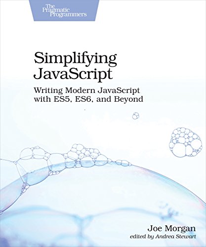 Simplifying JavaScript: Writing Modern JavaScript with ES5, ES6, and Beyond book cover