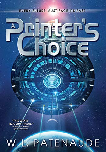 A Printer’s Choice: A science-fiction murder-mystery about crime, faith, and the power of free will book cover