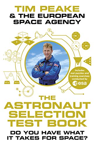 The Astronaut Selection Test Book: Do You Have What it Takes for Space? book cover