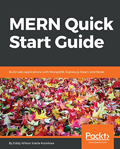 MERN Quick Start Guide: Build web applications with MongoDB, Express.js, React, and Node book cover