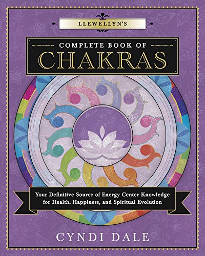 Llewellyn's Complete Book of Chakras: Your Definitive Source of Energy Center Knowledge for Health, Happiness, and Spiritual Evolution book cover