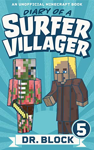 Diary of a Surfer Villager: Book 5: (an unofficial Minecraft book) book cover