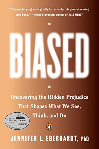 Biased: Uncovering the Hidden Prejudice That Shapes What We See, Think, and Do book cover