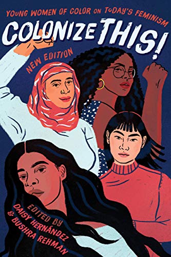 Colonize This!: Young Women of Color on Today's Feminism book cover