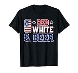 Red White And Beer Shirt Usa 4Th Of July Drinking Gift T Shi
