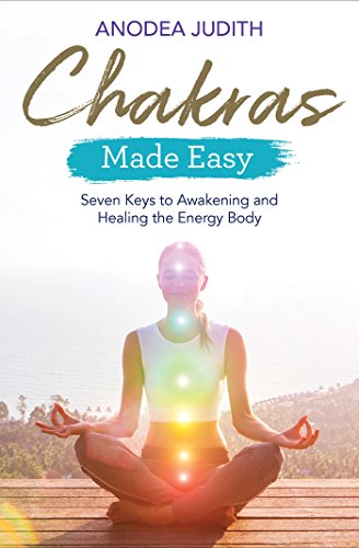 Chakras Made Easy: Seven Keys to Awakening and Healing the Energy Body book cover