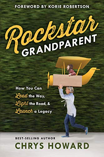 Rockstar Grandparent: How You Can Lead the Way, Light the Road, and Launch a Legacy book cover
