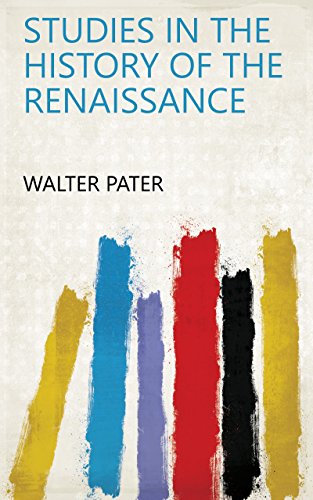 The Renaissance: Studies in Art and Poetry book cover