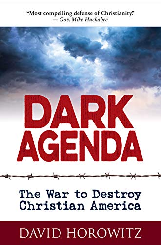 Dark Agenda: The War to Destroy Christian America book cover