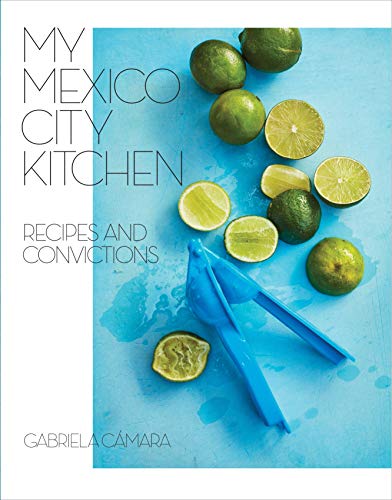 Cook Mexico City: Morning. Noon. Night. book cover