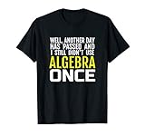 Funny Hate Math Algebra Quote Trendy Students Humor Teen T S