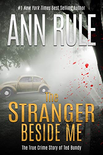 The Stranger Beside Me: The Shocking Inside Story of Serial Killer Ted Bundy book cover