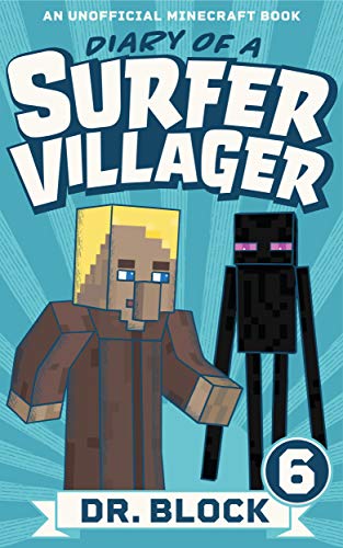 Diary of a Surfer Villager: Book 6: (an unofficial Minecraft book) book cover