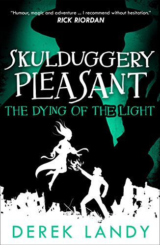 The Dying of the Light (Skulduggery Pleasant, #9) book cover