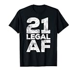 21 Legal Af T Shirt 21St Birthday Shirt T Shirt