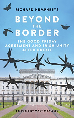 Beyond the Border: The Good Friday Agreement and Irish Unity after Brexit book cover