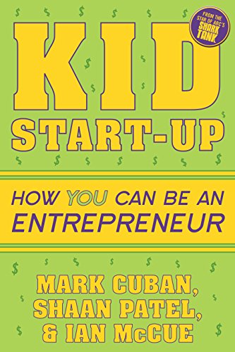 Kid Start-Up: How YOU Can Become an Entrepreneur book cover