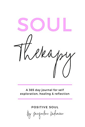 Soul Therapy: A 365 day journal for self exploration, healing and reflection book cover