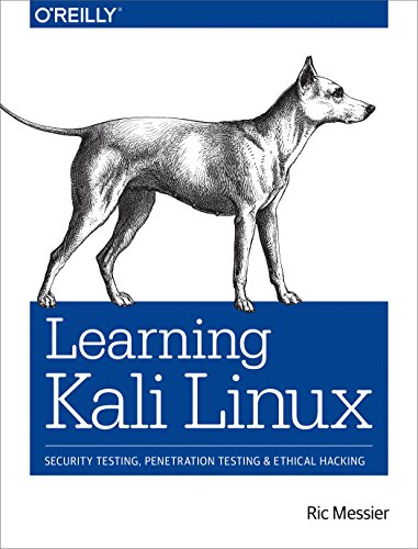 Learning Kali Linux: Security Testing, Penetration Testing, and Ethical Hacking book cover
