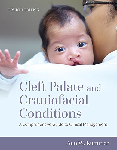 Cleft Palate and Craniofacial Conditions: A Comprehensive Guide to Clinical Management book cover