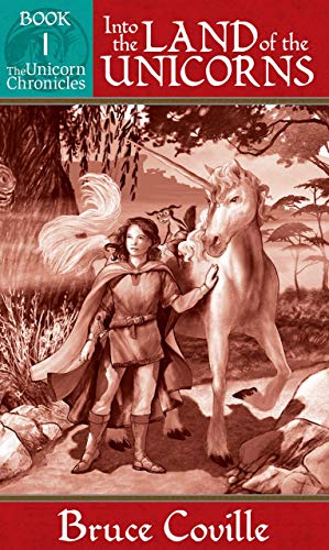 Into the Land of the Unicorns (The Unicorn Chronicles, #1) book cover