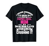 Super Cool Mom Of A Snare Drum Player T-Shirt Marching Band