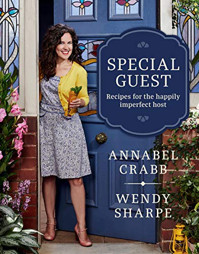 Special Guest: Recipes for the happily imperfect host book cover