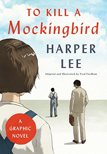To Kill a Mockingbird: A Graphic Novel book cover
