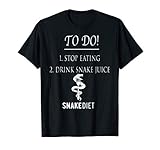 Snake Diet TShirt Stop Eating Drink Snake Juice