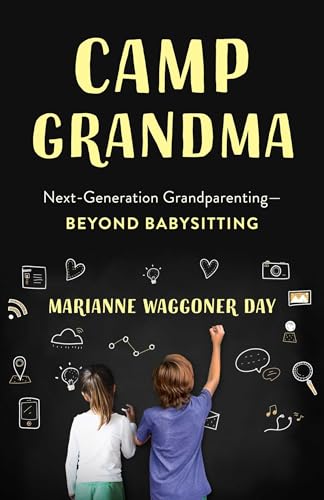 Camp Grandma: Next-Generation Grandparenting—Beyond Babysitting book cover
