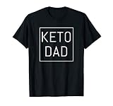 Funny Keto Dad T Shirt for Men Ketosis Diet Fathers Day Gift