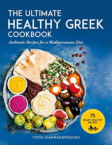 The Ultimate Healthy Greek Cookbook: 75 Authentic Recipes for a Mediterranean Diet book cover