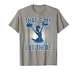 Cheer Grandpa That's My Granddaughter Out There T Shirt T-Shirt