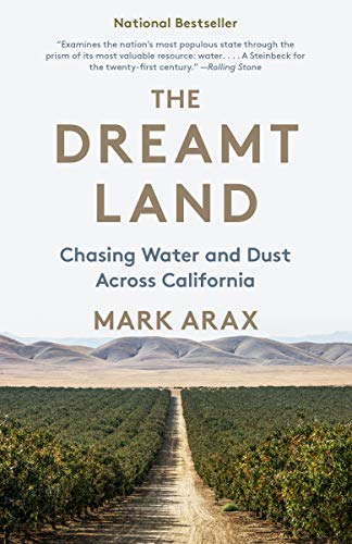 The Dreamt Land: Chasing Water and Dust Across California book cover