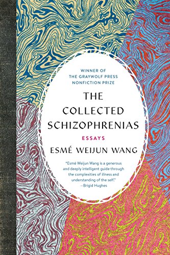The Collected Schizophrenias: Essays book cover