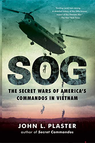 SOG: The Secret Wars of America's Commandos in Vietnam book cover