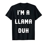 Halloween Easy Llama Costume Shirts I M A Llama Duh T Shirt