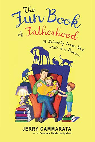 The Fun Book of Fatherhood: A Paternity Leave Dad- Tale of a Pioneer book cover