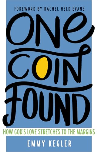 One Coin Found: How God's Love Stretches to the Margins book cover
